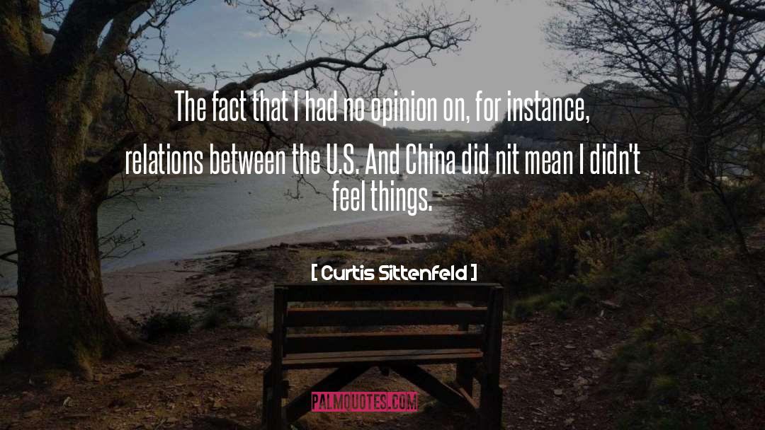 Someone S Opinion quotes by Curtis Sittenfeld