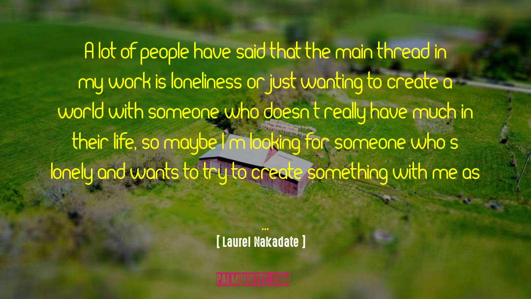 Someone Special quotes by Laurel Nakadate