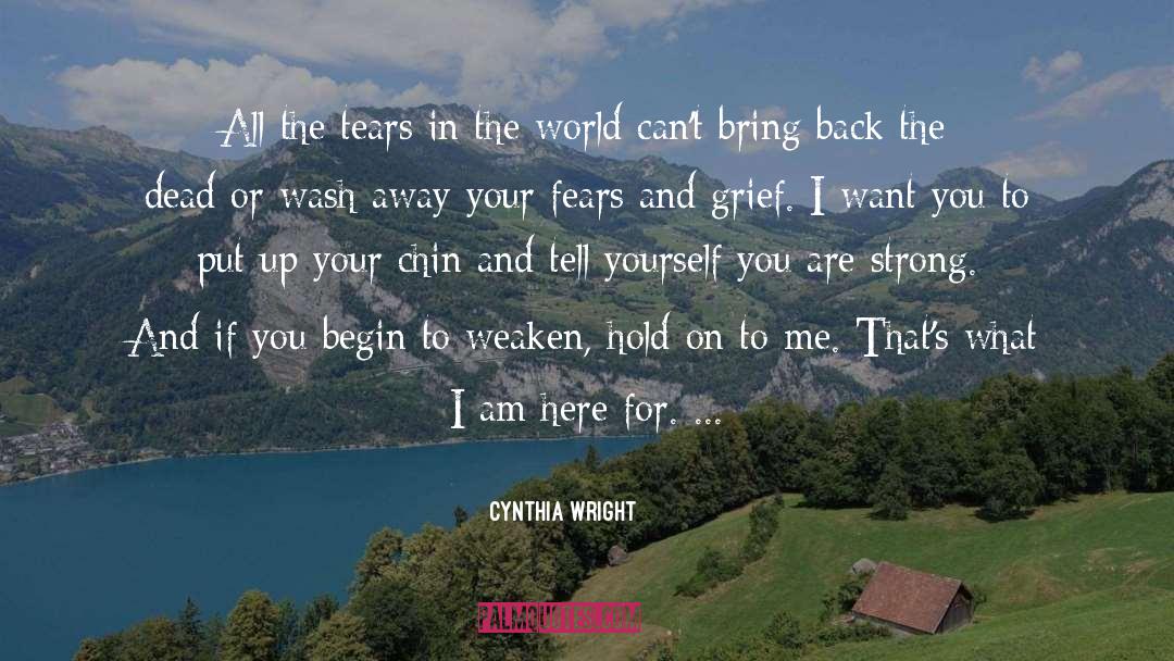 Someone To Lean On quotes by Cynthia Wright