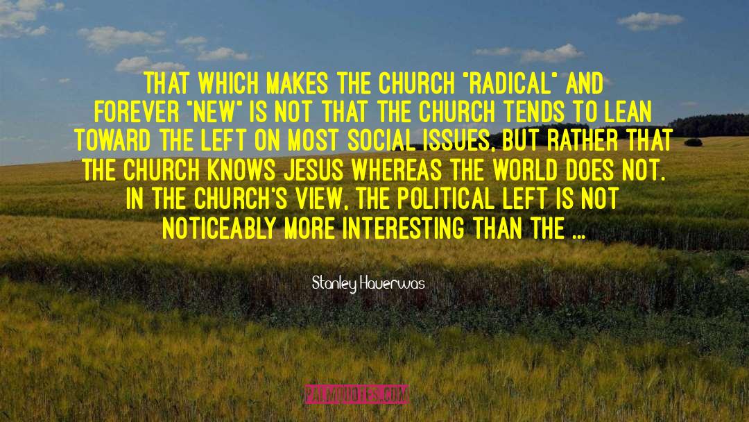 Someone To Lean On quotes by Stanley Hauerwas