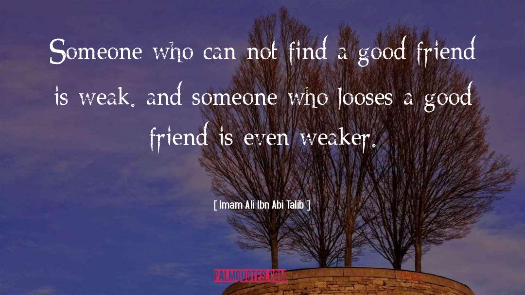 Someone Who Is Dying quotes by Imam Ali Ibn Abi Talib