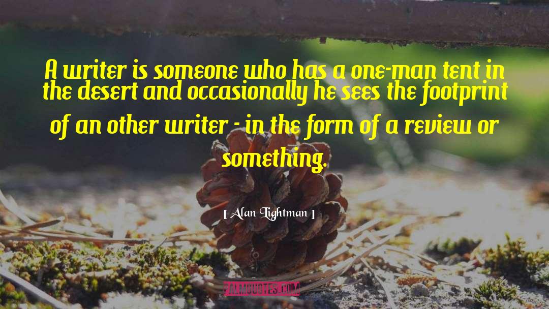 Someone Who Is Dying quotes by Alan Lightman