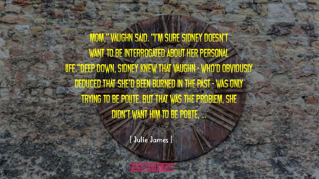 Someone Who Pass Away quotes by Julie James