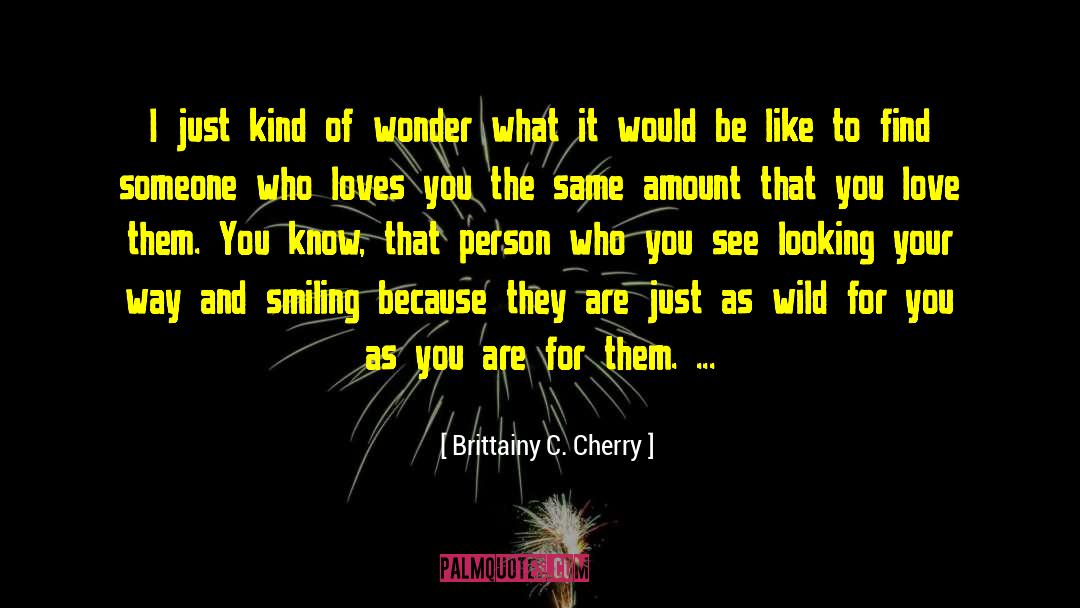 Someone You Hate quotes by Brittainy C. Cherry