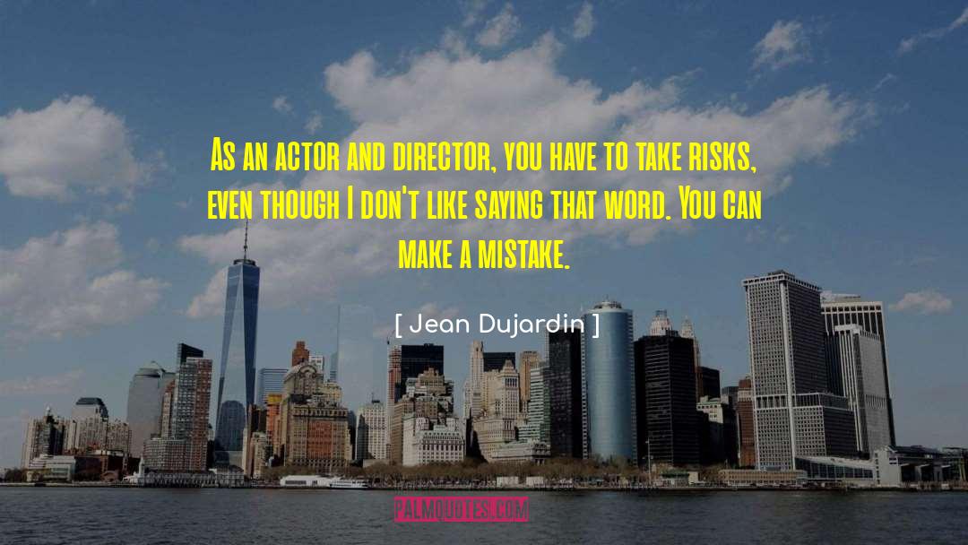 Someone You Like quotes by Jean Dujardin