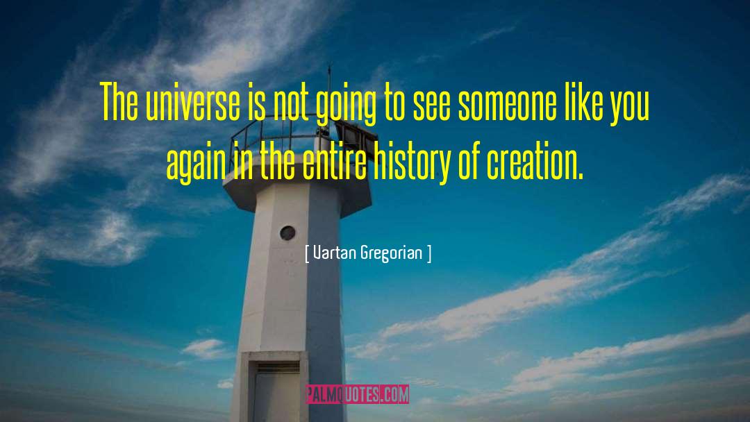 Someone You Like quotes by Vartan Gregorian