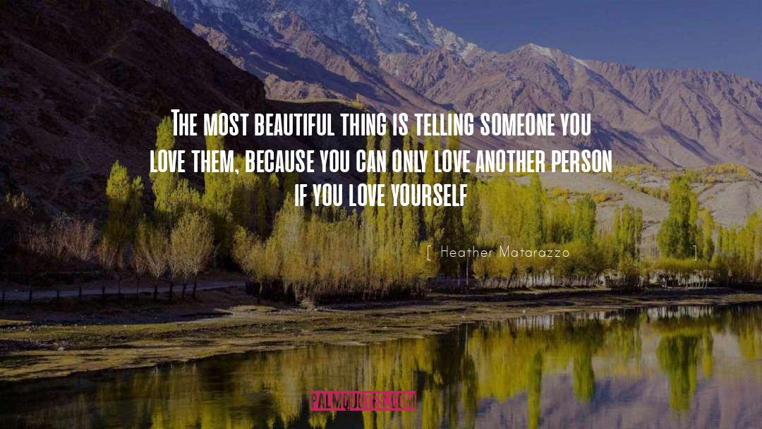 Someone You Love quotes by Heather Matarazzo