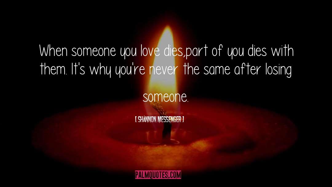Someone You Love quotes by Shannon Messenger