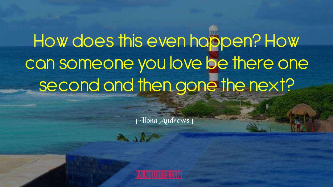 Someone You Love quotes by Ilona Andrews