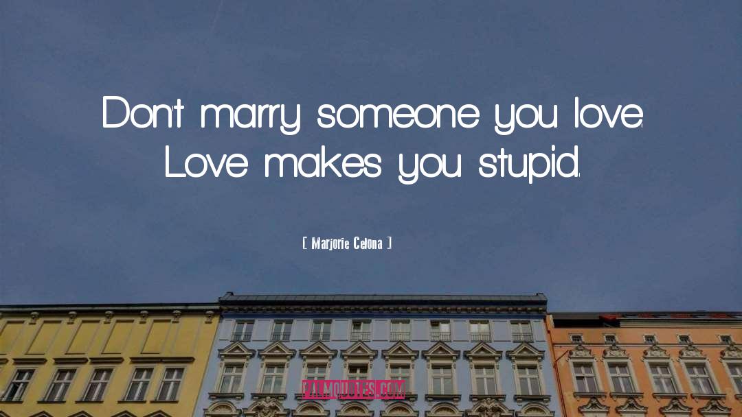 Someone You Love quotes by Marjorie Celona