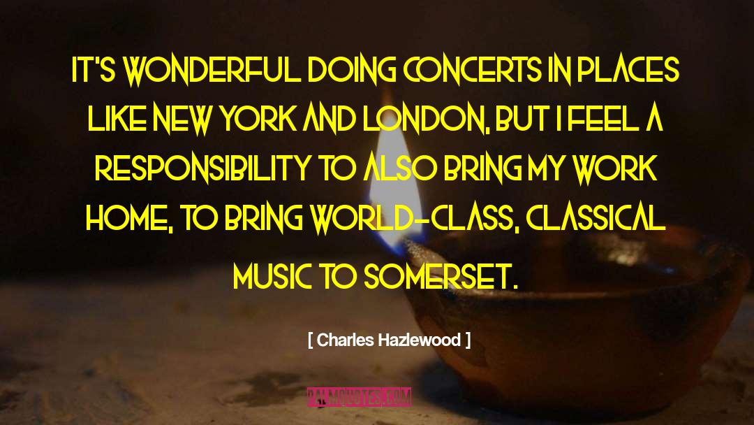 Somerset quotes by Charles Hazlewood