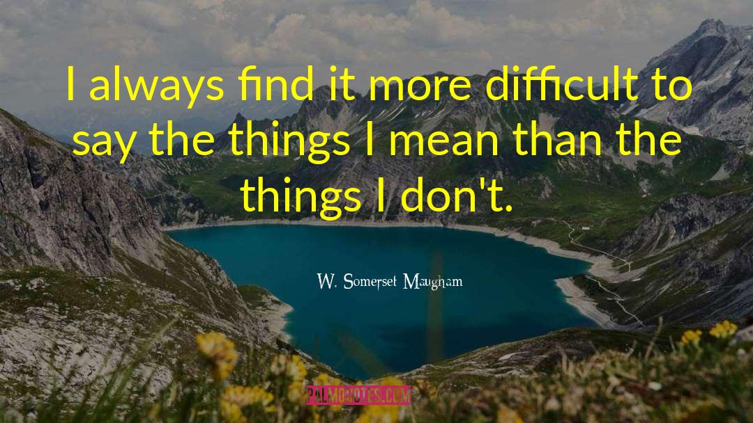 Somerset quotes by W. Somerset Maugham