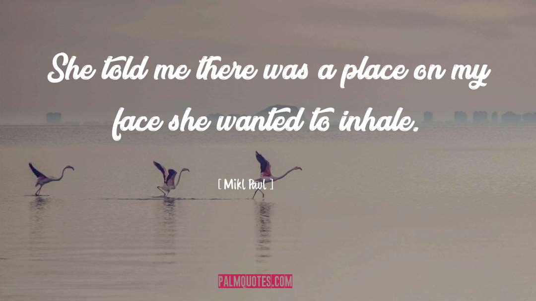 Somesuch Place quotes by Mikl Paul
