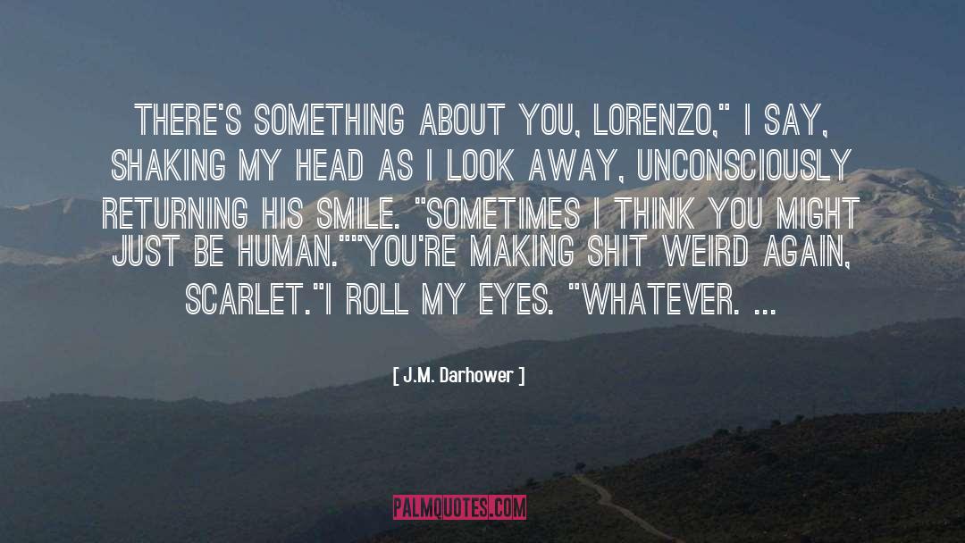 Something About You quotes by J.M. Darhower
