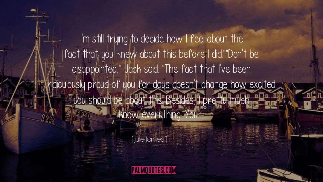 Something About You quotes by Julie James