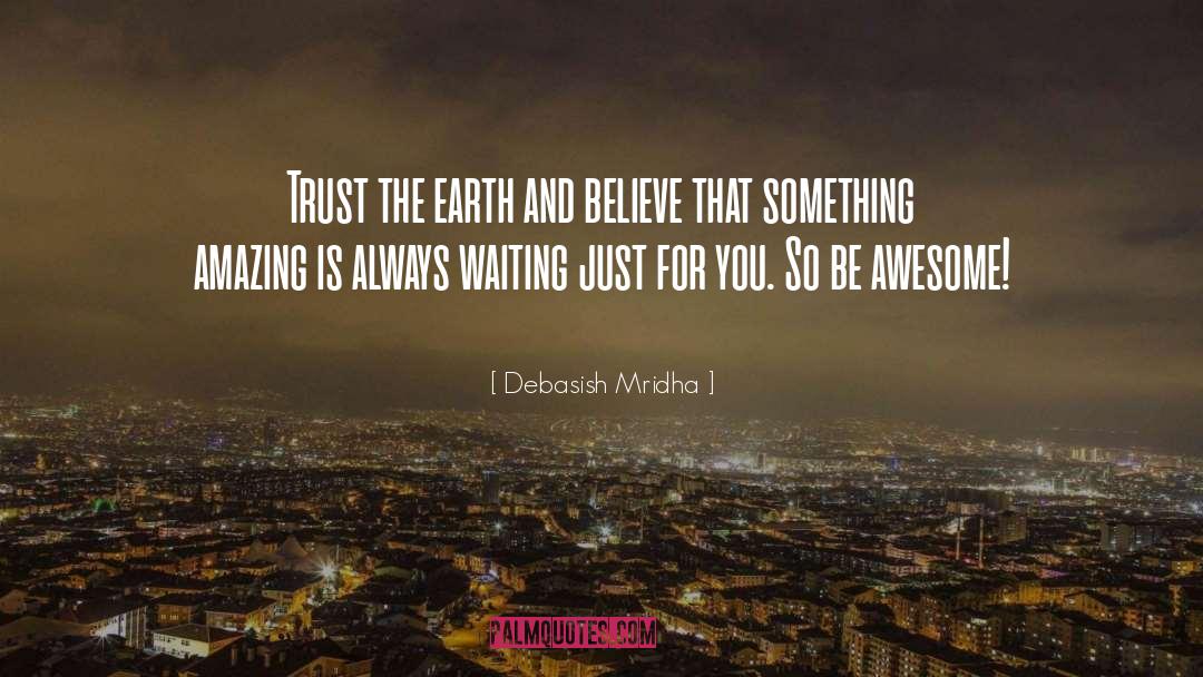 Something Amazing quotes by Debasish Mridha