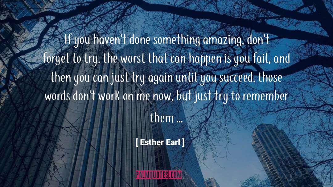 Something Amazing quotes by Esther Earl