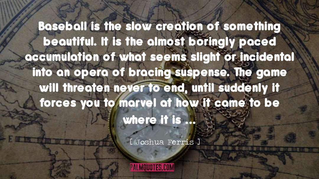 Something Beautiful quotes by Joshua Ferris