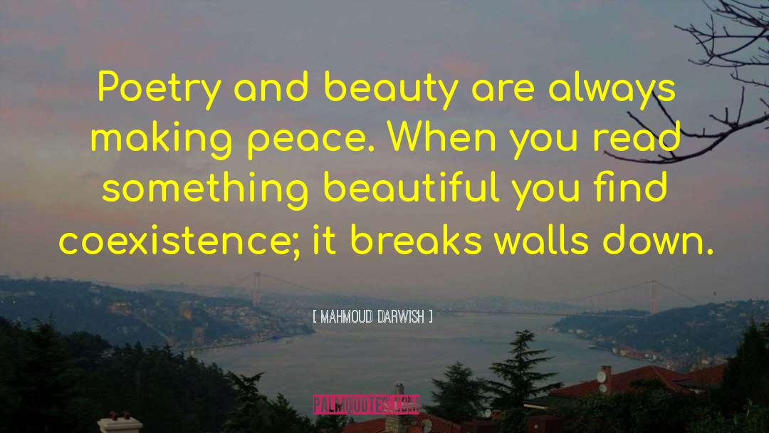 Something Beautiful quotes by Mahmoud Darwish