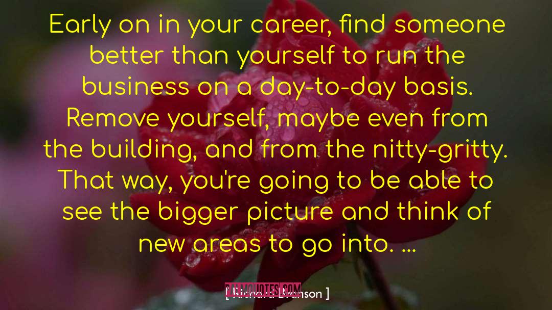 Something Bigger Than Yourself quotes by Richard Branson