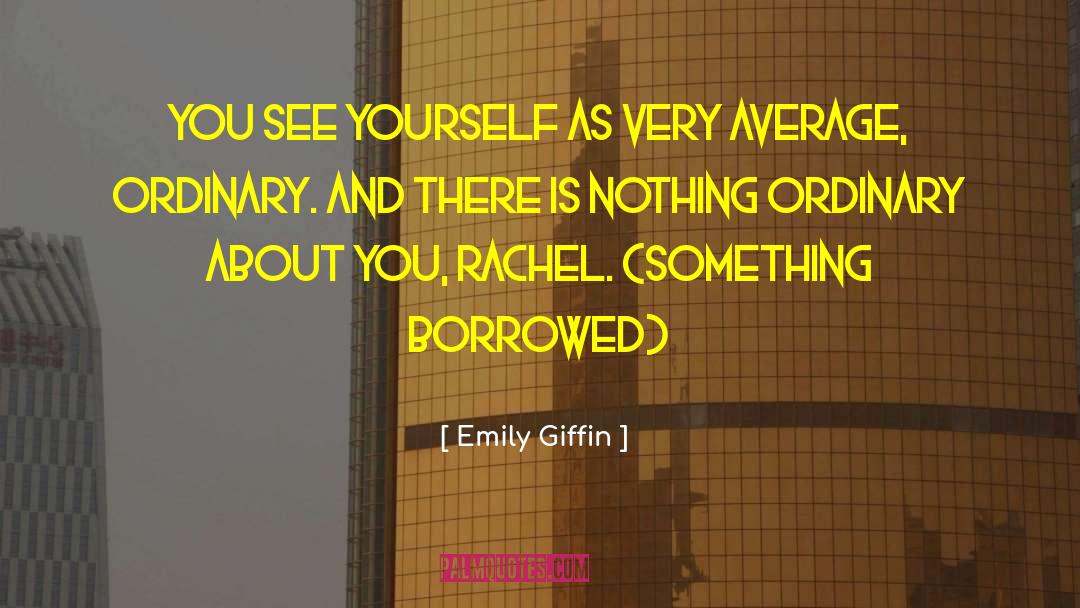 Something Borrowed quotes by Emily Giffin
