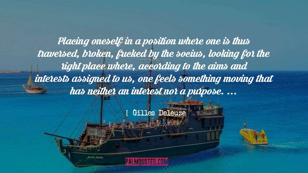 Something Feels Right quotes by Gilles Deleuze