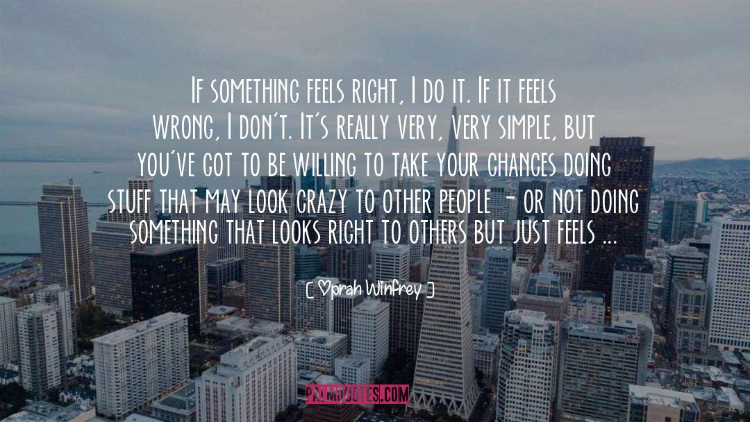 Something Feels Right quotes by Oprah Winfrey