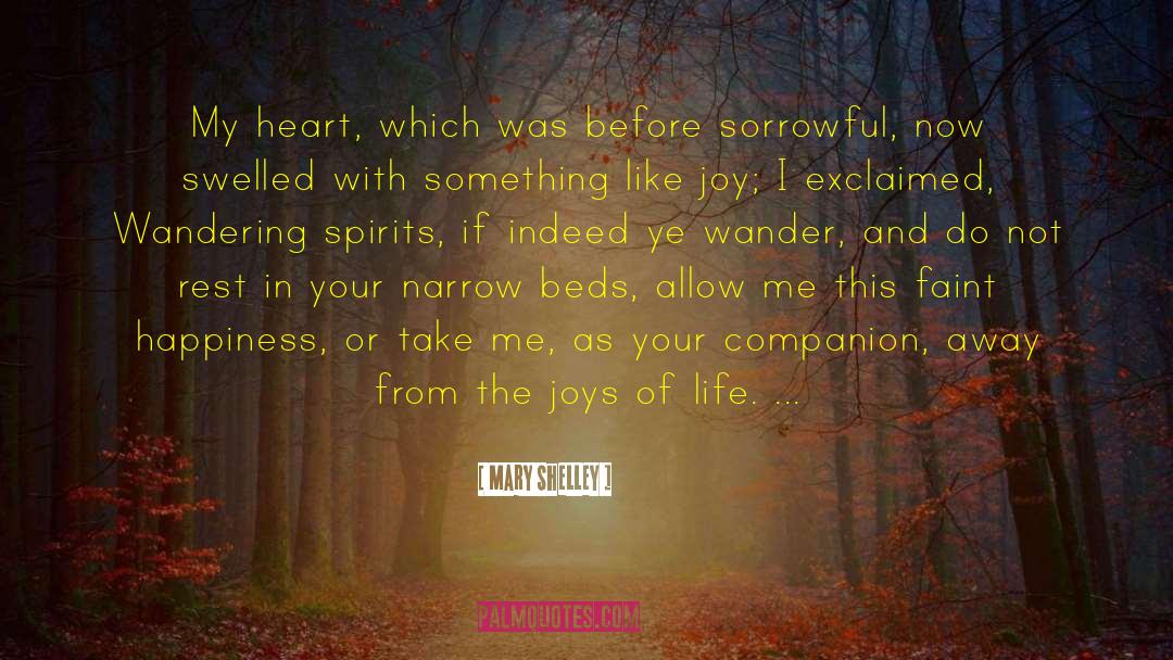 Something From The Heart quotes by Mary Shelley