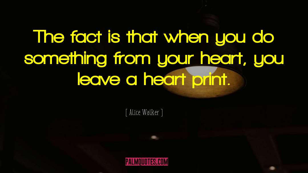 Something From The Heart quotes by Alice Walker