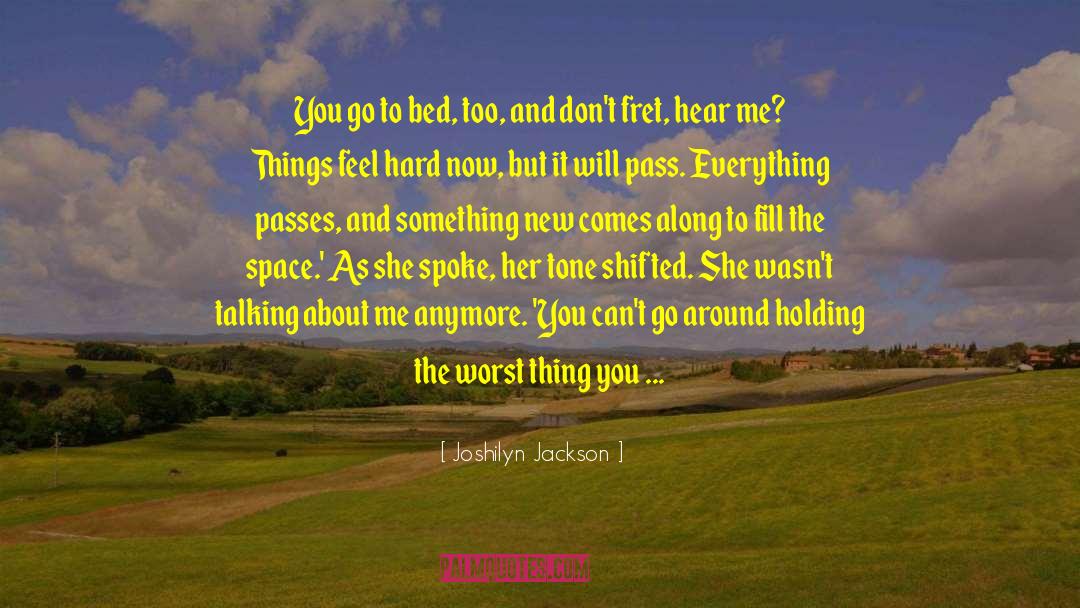 Something In The Way quotes by Joshilyn Jackson