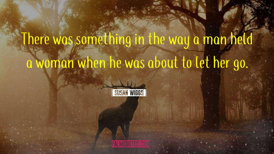Something In The Way quotes by Susan Wiggs