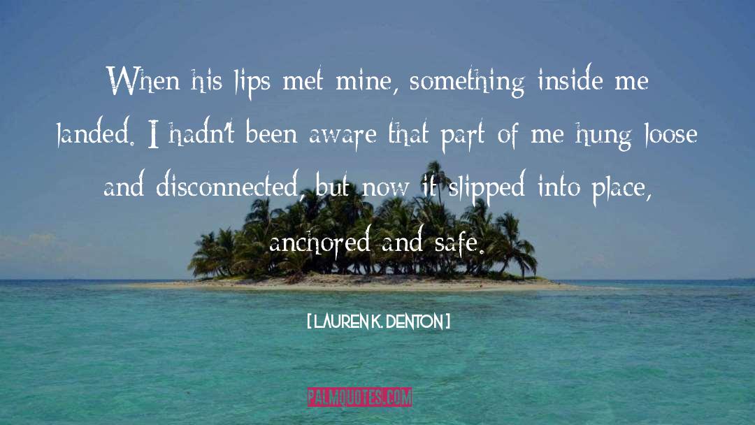 Something Inside Me quotes by Lauren K. Denton