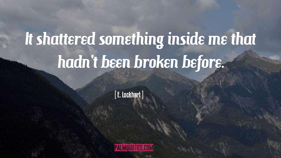 Something Inside Me quotes by E. Lockhart