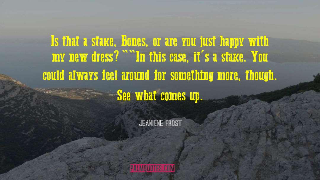 Something Is New quotes by Jeaniene Frost