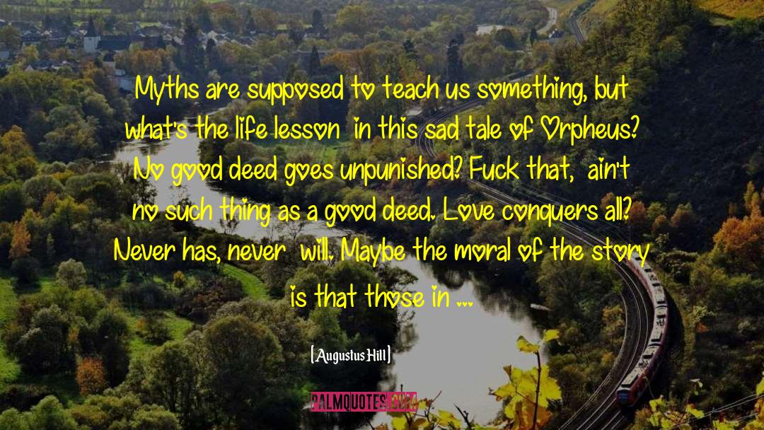 Something Just Aint Right quotes by Augustus Hill