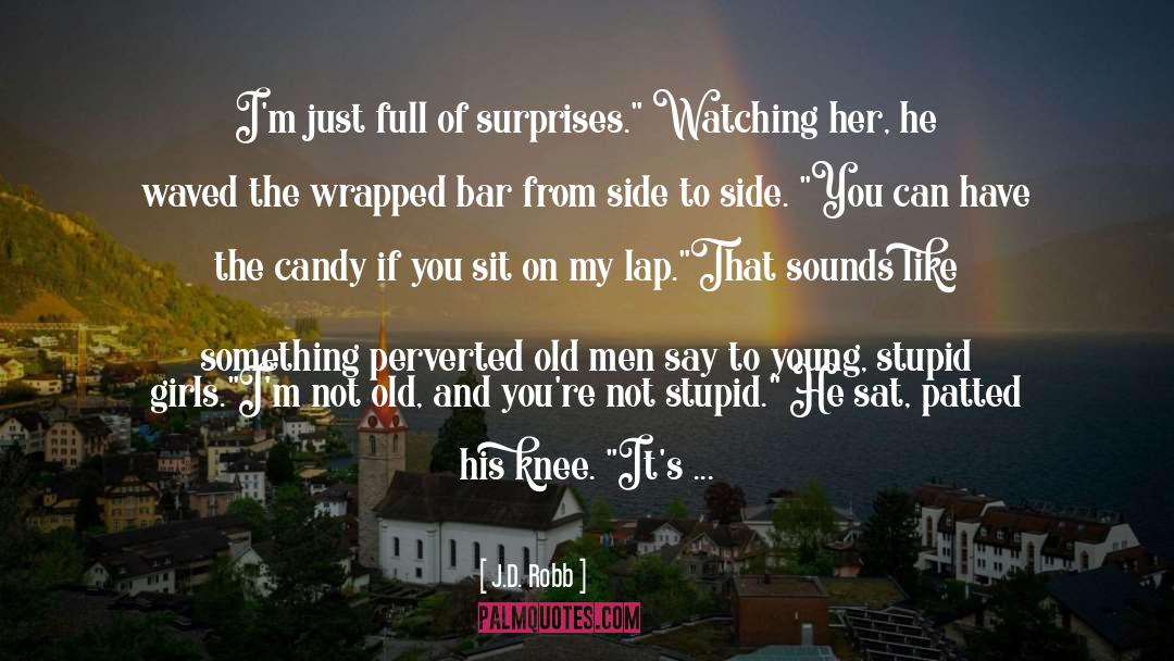 Something Just Doesnt Feel Right quotes by J.D. Robb