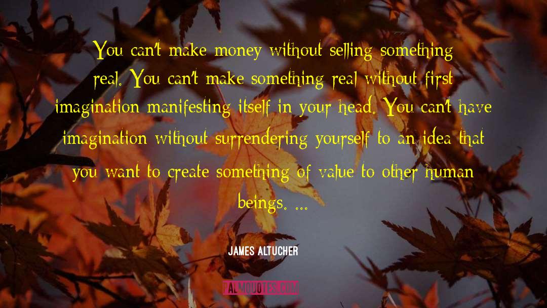 Something Of Value quotes by James Altucher