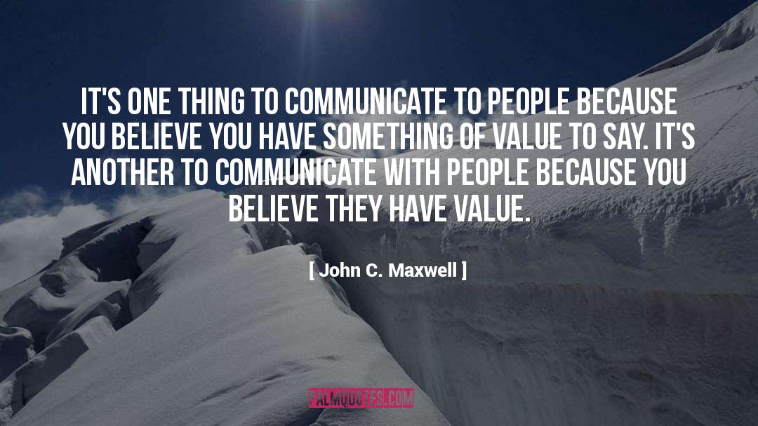 Something Of Value quotes by John C. Maxwell