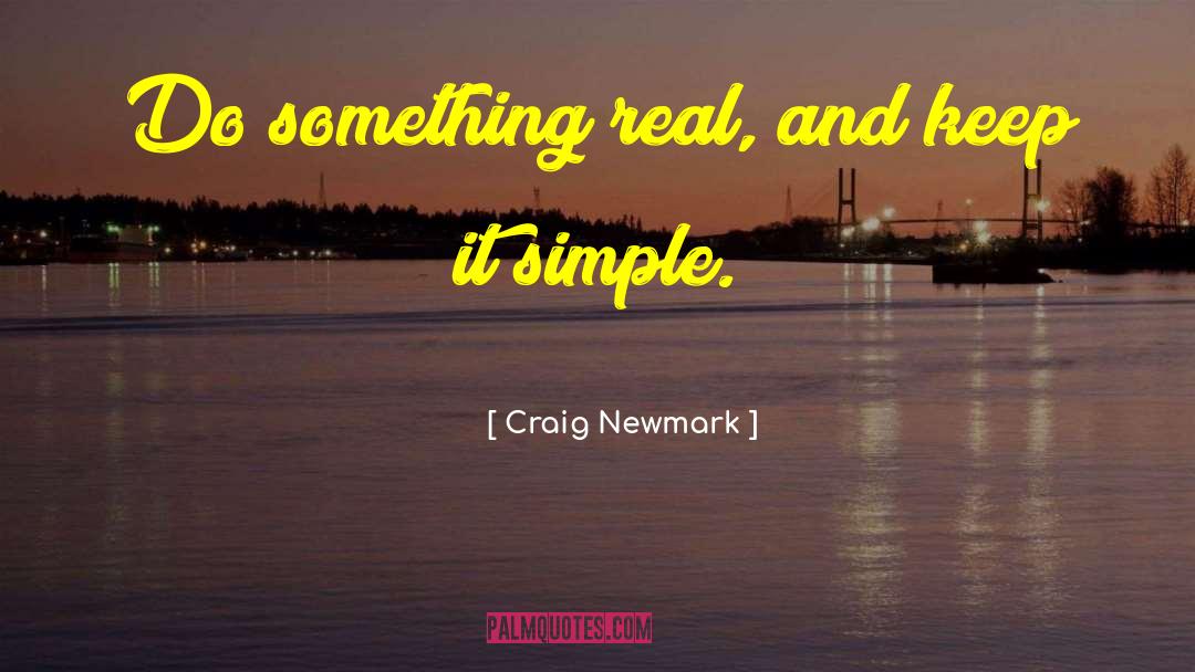 Something Real quotes by Craig Newmark