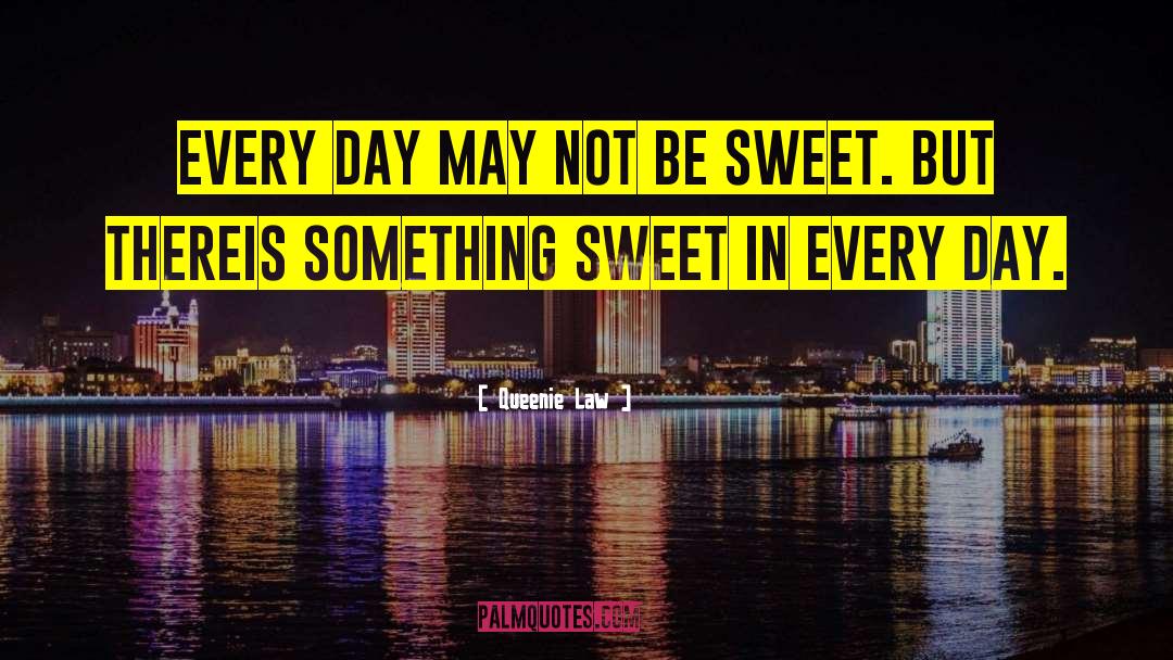 Something Sweet quotes by Queenie Law