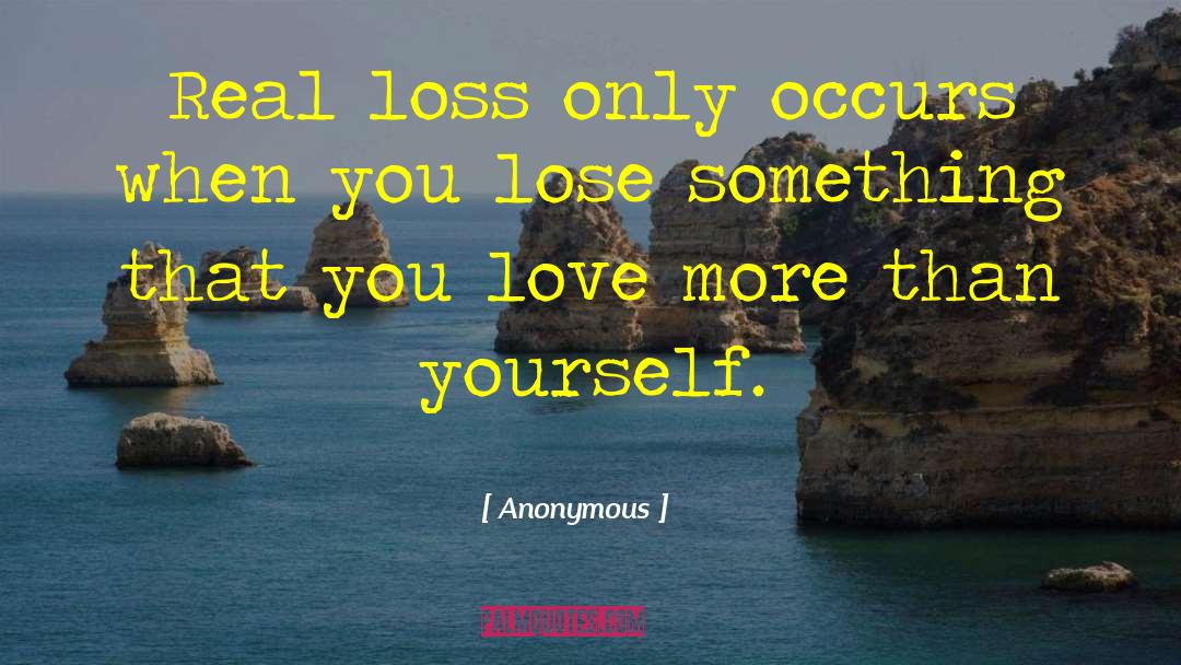 Something That You Love quotes by Anonymous