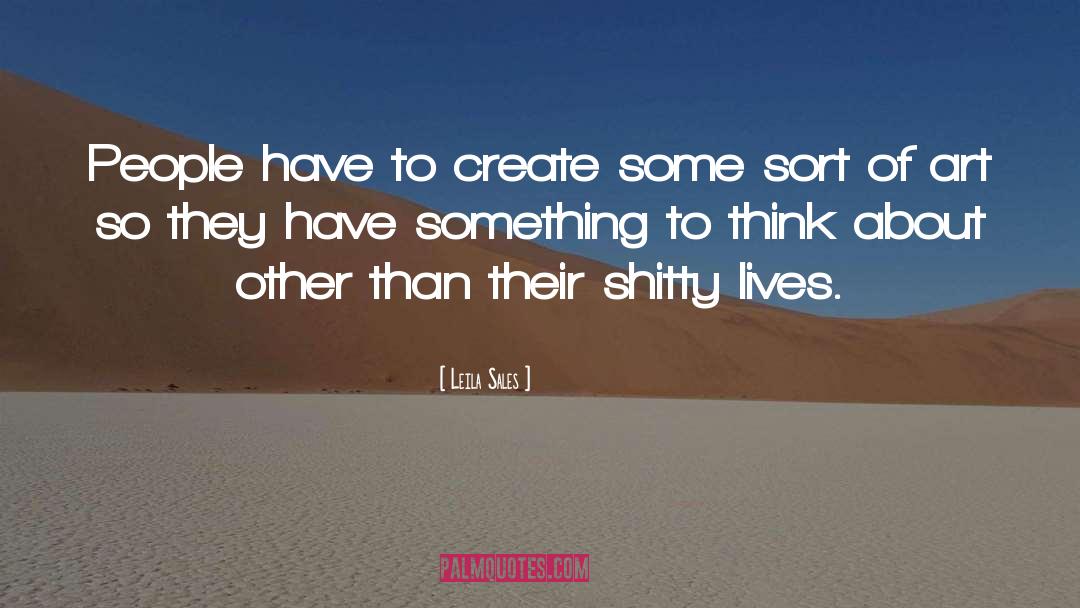 Something To Think About quotes by Leila Sales