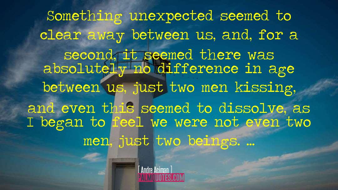 Something Unexpected quotes by Andre Aciman