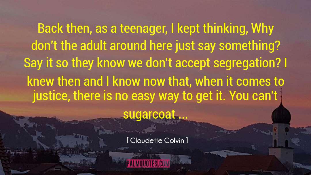 Something Wicked This Way Comes quotes by Claudette Colvin