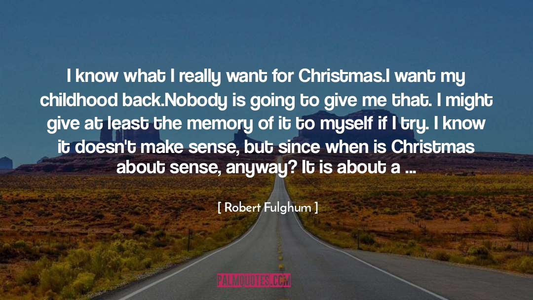 Something Wonderful quotes by Robert Fulghum