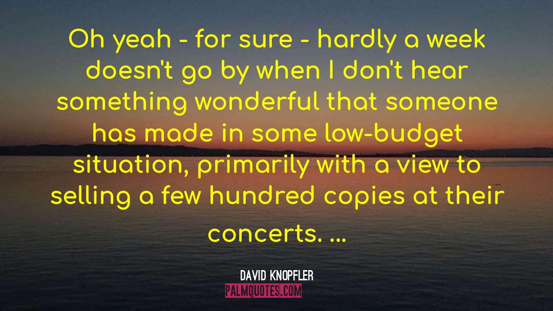 Something Wonderful quotes by David Knopfler