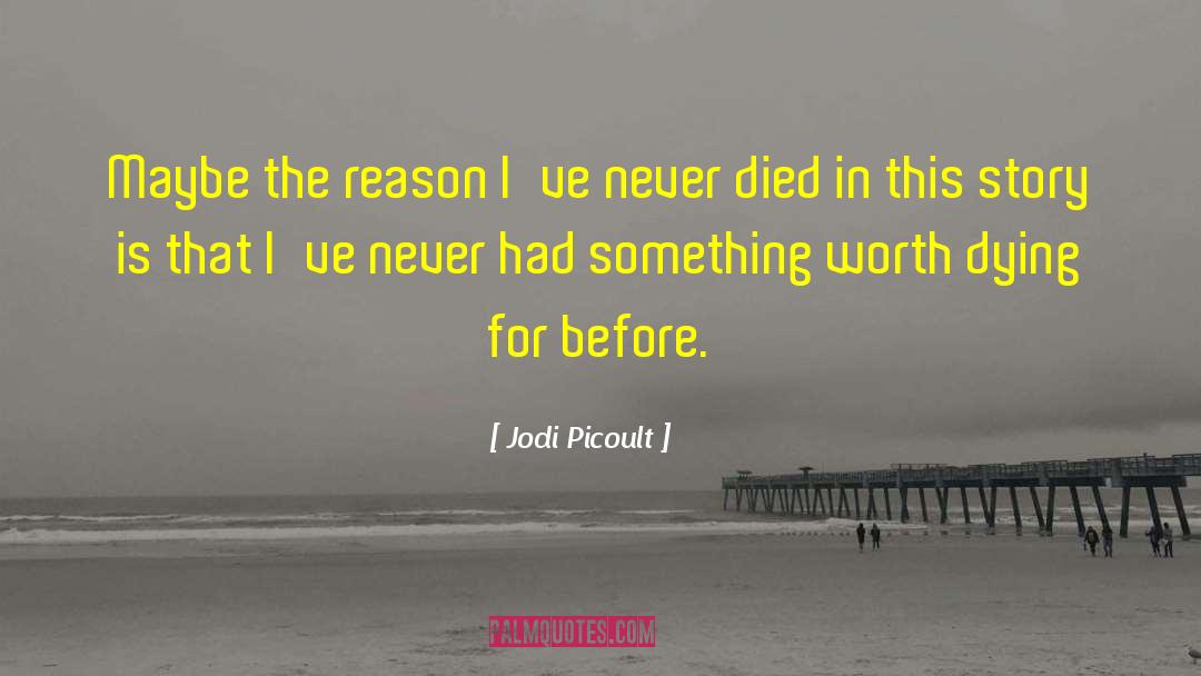 Something Worth Keeping quotes by Jodi Picoult