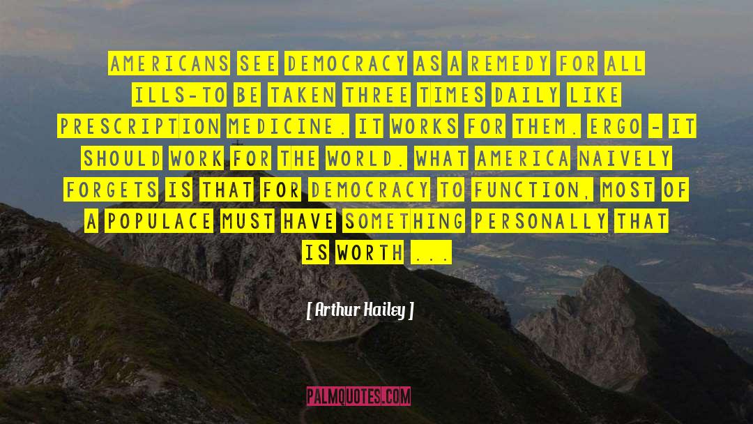 Something Worth Keeping quotes by Arthur Hailey