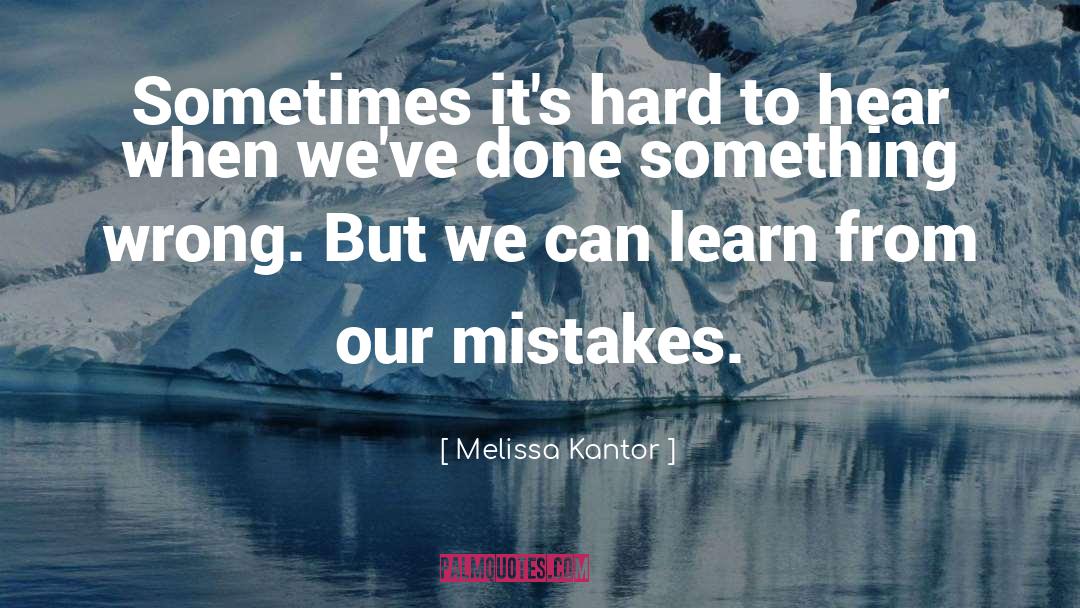 Something Wrong quotes by Melissa Kantor