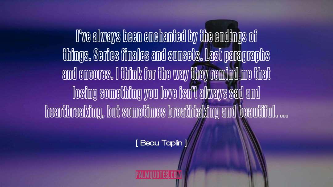 Something You Love quotes by Beau Taplin